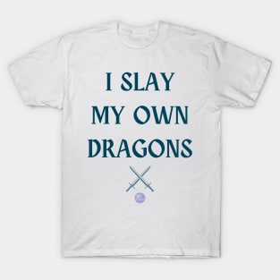 Slay Dragons T-Shirt